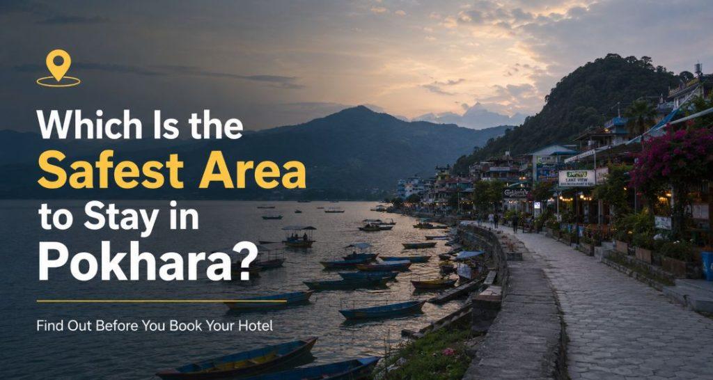 Which Is the Safest Area to Stay in Pokhara? Scenic view of Lakeside Pokhara with Phewa Lake, hotels, and the lakeside promenade at sunset.