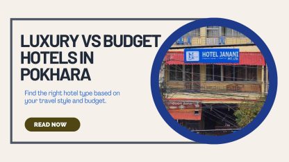 Banner image for Luxury vs budget hotels in pokhara blog