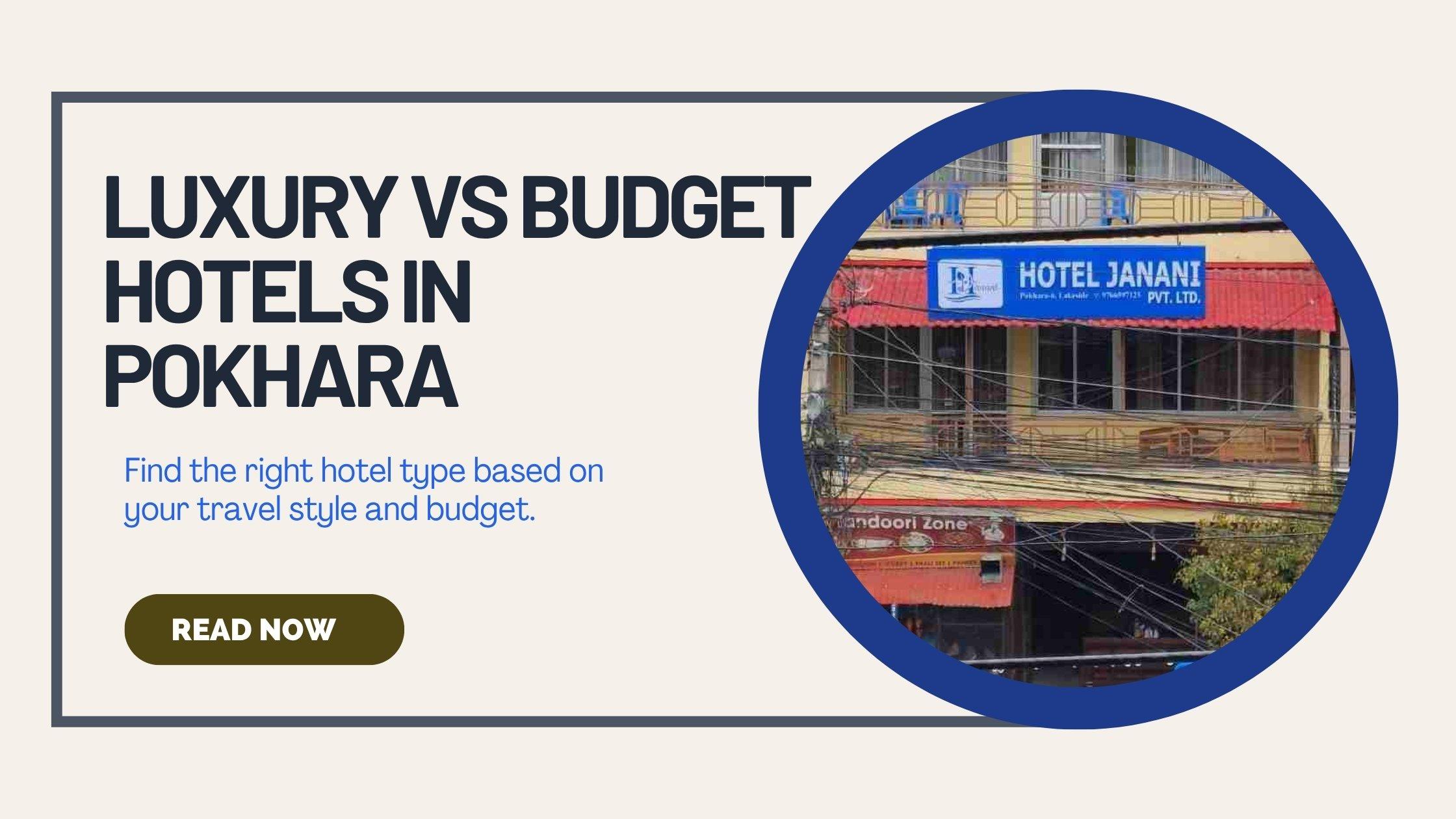Banner image for Luxury vs budget hotels in pokhara blog