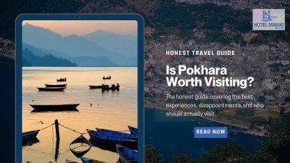 Is Pokhara worth visiting in 2026? Honest travel guide with Phewa Lake and Himalayan views